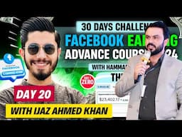 Day 20 of 30 Days $1000 from Facebook Monetization Challenge | Ijaz Ahmad Khan