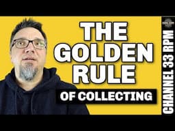 The Golden Rule of Record Collecting