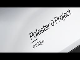 The Ambition behind Polestar 0: Truly Carbon Neutral Car by 2030