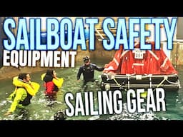 Sailboat Safety Equipment for Offshore Passage Making and Liveaboard Cruising | Sailing Gear E002