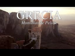 GRECIA: de Meteora a las montañas de Pelión | Turismo rural en el mundo - Documental viajar