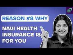 #8 Reason WHY Navi Health Insurance is for YOU | Explained in Hindi