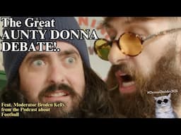 The Great Aunty Donna Debate #DonnaDecides2024