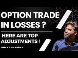 Option Trade in Losses ? Here are top Adjustments | Get pro with #equityincome