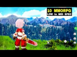 Top 10 Best MMORPG mobile to play in LOW to MID RANGE PHONES | Will Run Smoothly in Highest setting