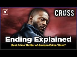 Cross Ending Explained | Season 1 Finale Recap | Alex Cross | Prime Video