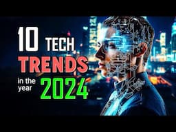 Discover the Essential Top 10 Tech Trends for 2024 Survival