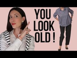 How Not To Look Older: 10 Fashion Mistakes That Make You Look Older