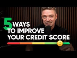 5 EASY Ways to Improve Your Credit Score - Here's How!