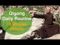 Shaolin Qigong 15-Minute Daily Routine | BALANCE ENERGY, HEAL SICKNESS