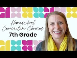 7th Grade Homeschool Curriculum