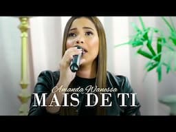 Mais de Ti  - Amanda Wanessa ( Live Voz e Piano)