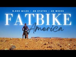 Epic Bikepacking Adventure: 9,000 Miles, 48 States, 46 Weeks