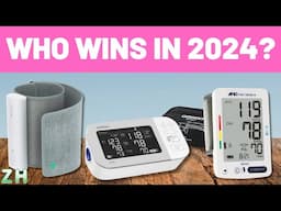 Top 5 Best Blood Pressure Monitors 2024