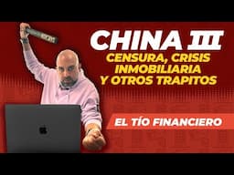 China III | Censura, Crisis inmobiliaria y otros trapitos