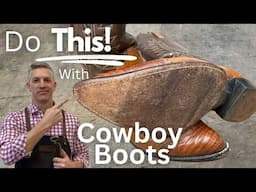 How to Resole Cowboy Boots - SAVE Money & Your Boots!