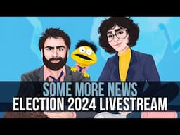 SOME MORE NEWS Election 2024 Livestream