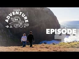 Dometic Adventure with O - Episode 4