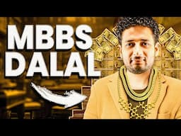 Paisa Doo Admission Loo | MBBS Dalal ki Kahani