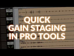 How And Why To Gain Stage Correctly In Pro Tools