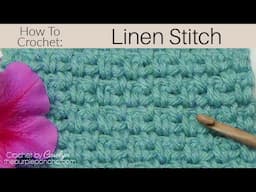 How To Crochet The Linen Stitch