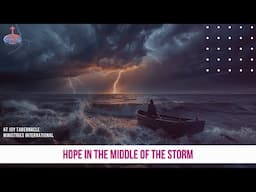 Hope In The Middle of The Storm