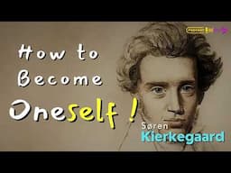 Søren Kierkegaard | Existence Stages |  How to Become Oneself?