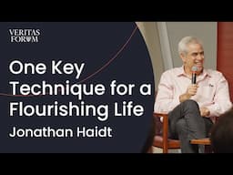 One Key Technique for a Flourishing Life | Jonathan Haidt at NYU