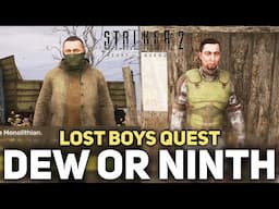 The Lost Boys Quest - Should you side with the Ninth or Dew (Unique Blueprint) Stalker 2