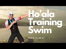 Kona Vlog #7 | Ho'ala Training Swim | Triathlon Ross