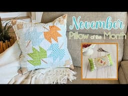 🍁 November Quilty and Stitchy Pillow of the Month (Beginner Friendly!)