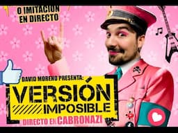 Versión Imposible - Resumen Directo Cabronazi