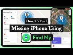 How to Find Missing iPhone Using Find My