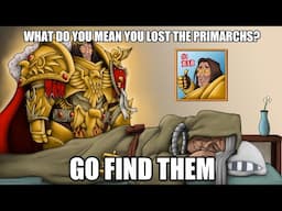 THE LOST PRIMARCHS: [REDACTED] | Warhammer 40k Lore