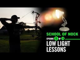 School of Nock: "Ready in 7" EP 9 of 14: Low Light Lessons