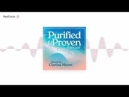 Blessed + Bossed Up - Introducing Purified & Proven Podcast