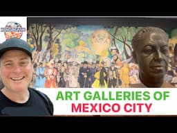 Art Galleries of Mexico City / Museums of Mexico City / Travel Mexico / Things To Do in Mexico