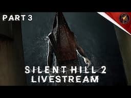 VoD | Silent Hill 2 Remake | Part 3 | 28th October 2024