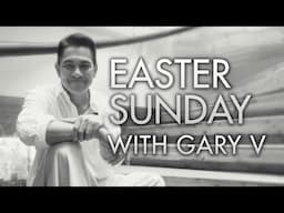 EASTER SUNDAY with GARY V | Holy Week 2024