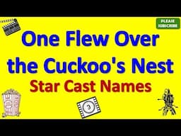 One Flew Over the Cuckoo's Nest Star Cast, Actor, Actress and Director Name