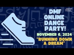 "Running Down a Dream" Online Dance Party on November 6, 2024