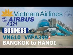 Vietnam Airlines VN610 from Bangkok to Hanoi VN-A399 Airbus A321 Business Class #vietnamairlines