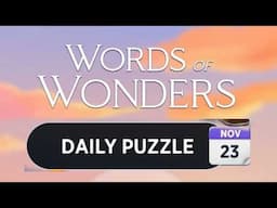 WOW Daily Puzzle Answers November 23 2024 | Words of Wonders