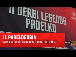 II. PadelDerbia I Exjugadores del Athletic Club vs Real Sociedad I Athletic Club Fundazioa