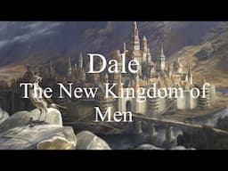 Dale - The New Kingdom of Men