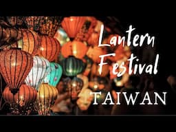 LANTERN FESTIVAL TAIWAN: Taipei Lunar New Year Celebrations 2019 (元宵节, 元宵節)