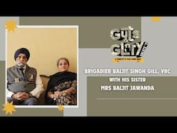 BRIGADIER BALJIT SINGH GILL, VIR CHAKRA || Guts and Glory Salute 71