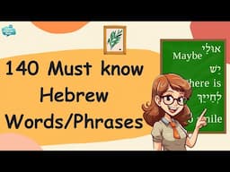 Master Hebrew in MINUTES with these 140 ESSENTIAL Words, Verbs, and Phrases!