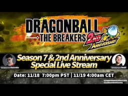 DRAGON BALL: THE BREAKERS – Season 7 & 2nd Anniversary Special Live Stream