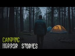 3 Disturbing TRUE Camping Horror Stories